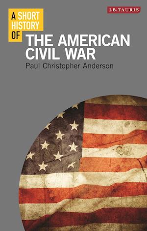 A Short History of the American Civil War