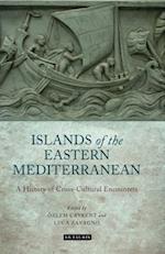 The Islands of the Eastern Mediterranean