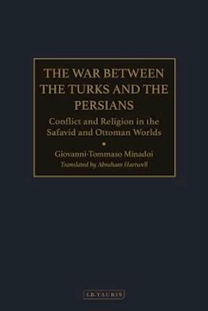 The War Between the Turks and the Persians