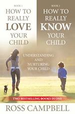 How to Really Love your Child/How to Really Know your Child (2in1)