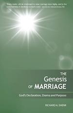 Genesis of Marriage: A Drama Displaying the Nature and Character of God