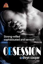 Obsession: Strong-willed, sophisticated and sensual 