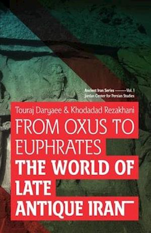 From Oxus to Euphrates