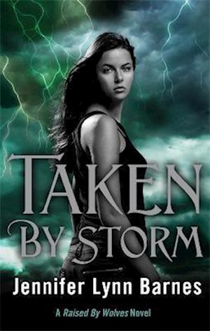 Raised by Wolves: Taken by Storm