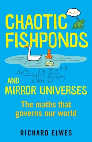 Chaotic Fishponds and Mirror Universes