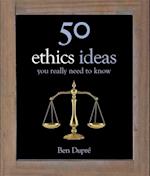 50 Ethics Ideas You Really Need to Know