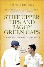 Stiff Upper Lips & Baggy Green Caps