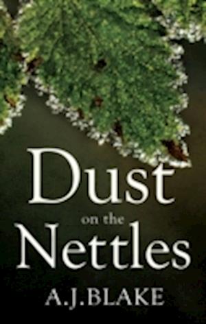 Dust on the Nettles