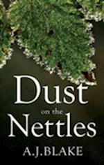 Dust on the Nettles
