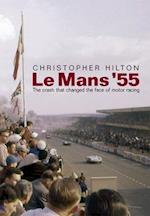 Le Mans '55 the Crash That Changed the Face of Motor Racing