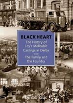 Blackheart: The History of Leys Malleable Castings in Derby. The Family and the Foundry