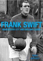 Frank Swift - Manchester City and England Legend