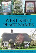 West Kent Place Names - the Homes of Kentish Men and Maids
