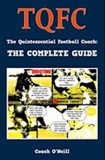 TQFC - The Quintessential Football Coach: The Complete Guide