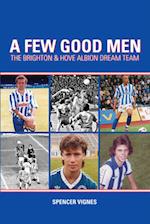 A Few Good Men: Brighton and Hove Albion Dream Team
