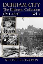 Durham City: The Ultimate Collection Vol2: 1951-1960