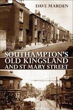 SOUTHAMPTON’S OLD KINGSLAND AND ST MARY STREET