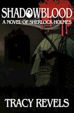 Shadowblood - A Novel of Sherlock Holmes