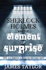 Sherlock Holmes and the Element of Surprise