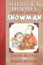 Sherlock Holmes and the Missing Snowman