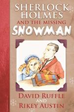 Sherlock Holmes and the Missing Snowman