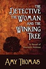Detective, The Woman and the Winking Tree