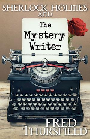 Sherlock Holmes and the Mystery Writer