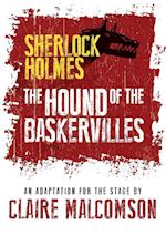 The Hound of the Baskervilles: An Adaptation for the Stage