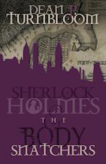 Sherlock Holmes and the Body Snatchers