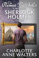 Premier Batchelor - A Modern Sherlock Holmes Story