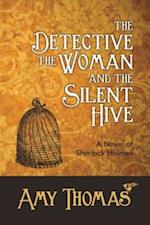 Detective, The Woman and The Silent Hive