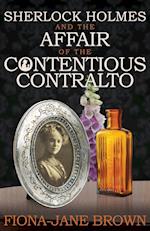 Sherlock Holmes and the Affair of the Contentious Contralto