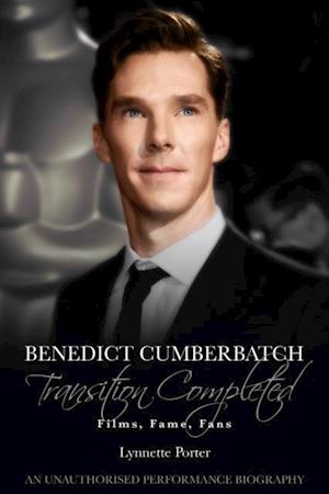 Benedict Cumberbatch, Transition Completed