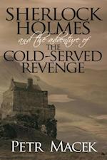 Sherlock Holmes and The Adventure of The Cold-Served Revenge