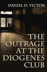 The Outrage at the Diogenes Club (Sherlock Holmes and the American Literati Book 4)