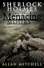 Sherlock Holmes and the Menacing Moors