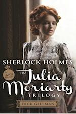 Sherlock Holmes and The Julia Moriarty Trilogy