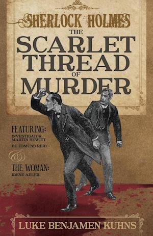 Sherlock Holmes and The Scarlet Thread of Murder