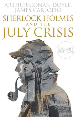 Sherlock Holmes and The July Crisis