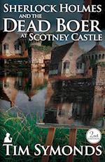 Sherlock Holmes and The Dead Boer at Scotney Castle