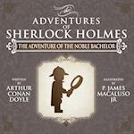 The Adventure of the Noble Bachelor - The Adventures of Sherlock Holmes Re-Imagined