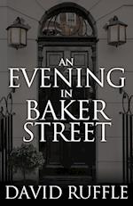 Holmes and Watson - An Evening In Baker Street