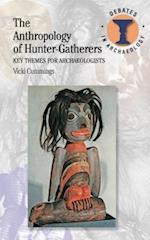 The Anthropology of Hunter-Gatherers