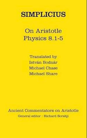 Simplicius: On Aristotle Physics 8.1-5