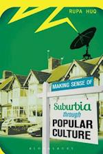 Making Sense of Suburbia through Popular Culture