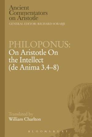 Philoponus: On Aristotle On the Intellect (de Anima 3.4-8)