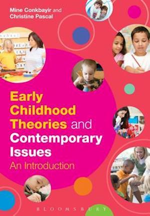 Early Childhood Theories and Contemporary Issues