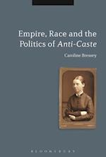 Empire, Race and the Politics of Anti-Caste