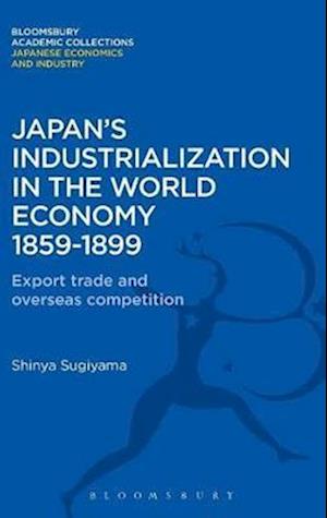 Japan's Industrialization in the World Economy:1859-1899