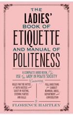 Ladies Book of Etiquette, and Manual of Politeness